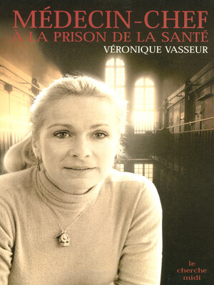 cover image of Médecin chef à la prison de la Santé